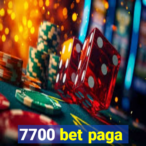 7700 bet paga