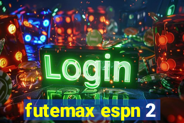 futemax espn 2