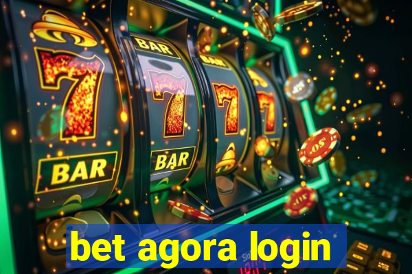 bet agora login