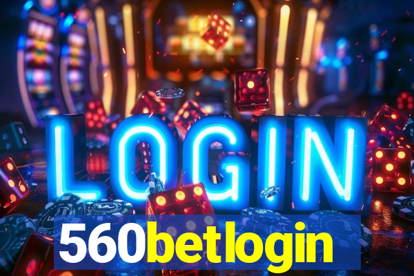 560betlogin