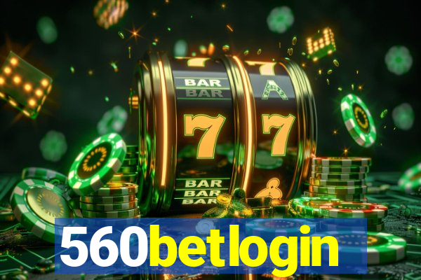 560betlogin