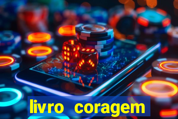 livro coragem desbravadores pdf