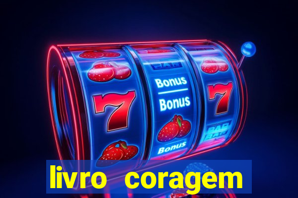 livro coragem desbravadores pdf