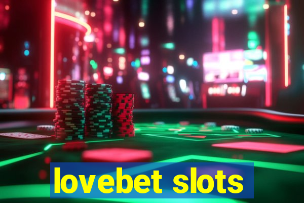 lovebet slots