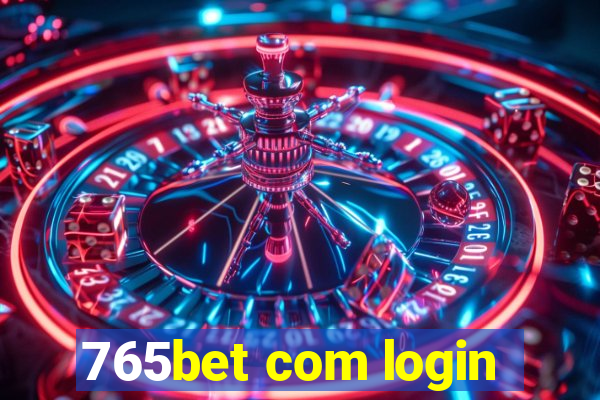 765bet com login