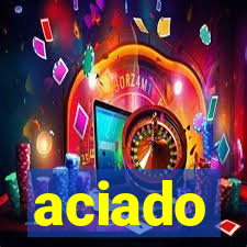 aciado