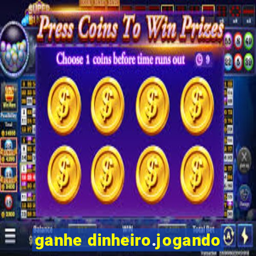 ganhe dinheiro.jogando