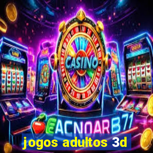 jogos adultos 3d