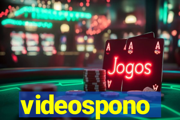 videospono