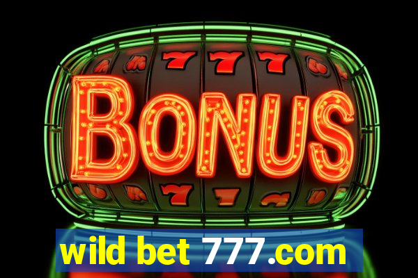 wild bet 777.com