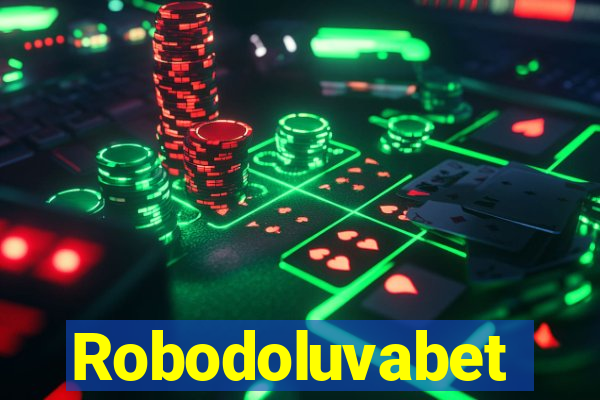 Robodoluvabet