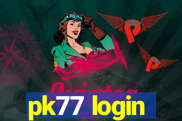 pk77 login