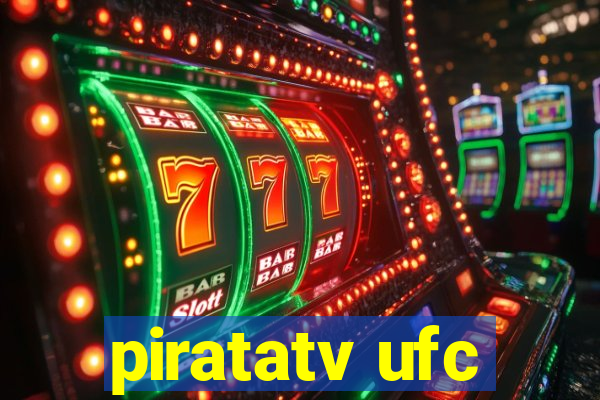 piratatv ufc