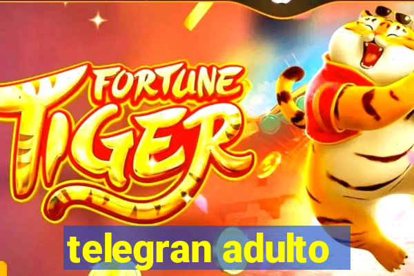 telegran adulto