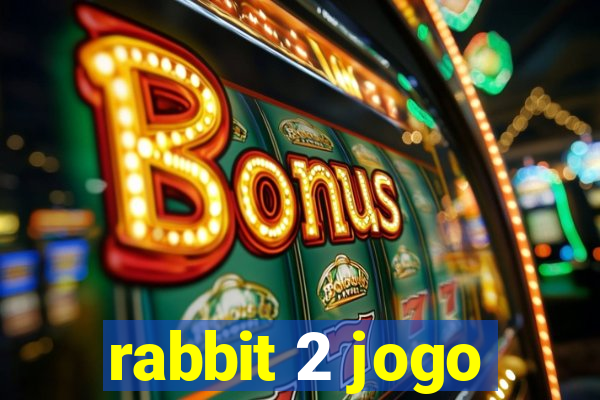 rabbit 2 jogo