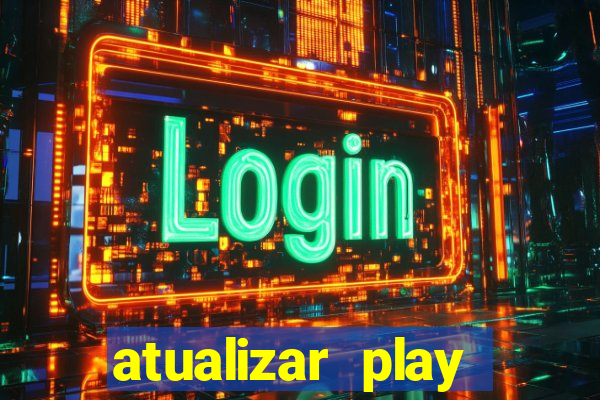 atualizar play store baixar