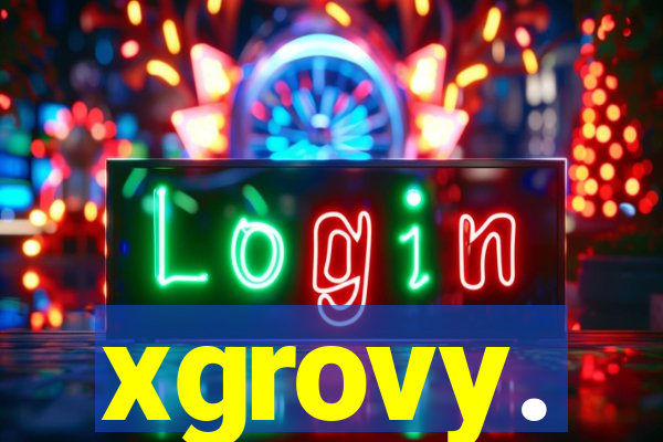 xgrovy.