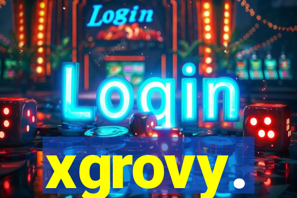 xgrovy.