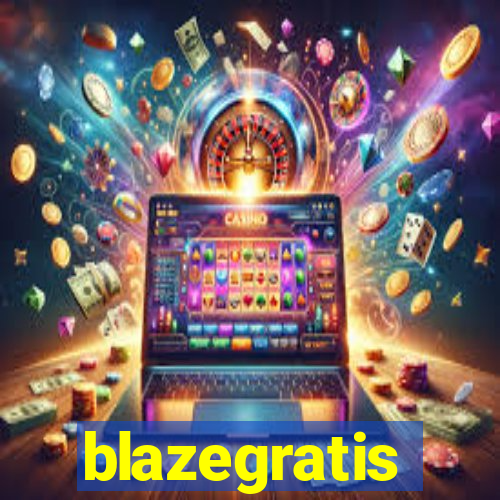 blazegratis