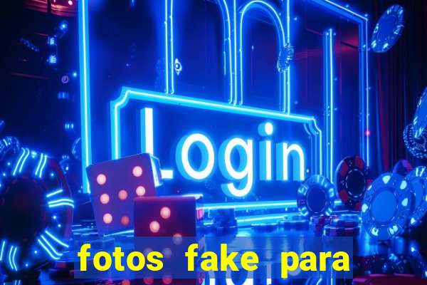 fotos fake para status do whatsapp