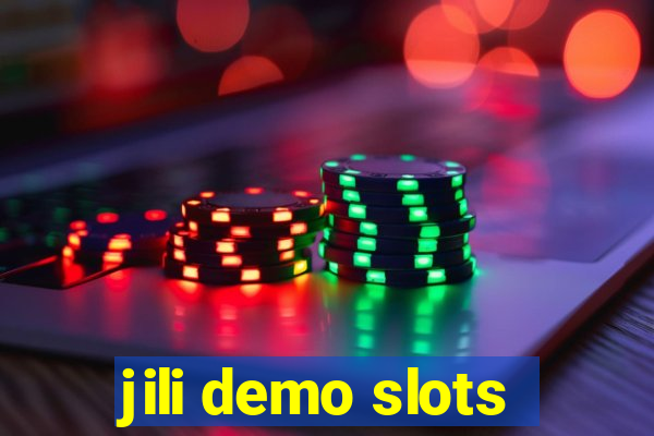 jili demo slots