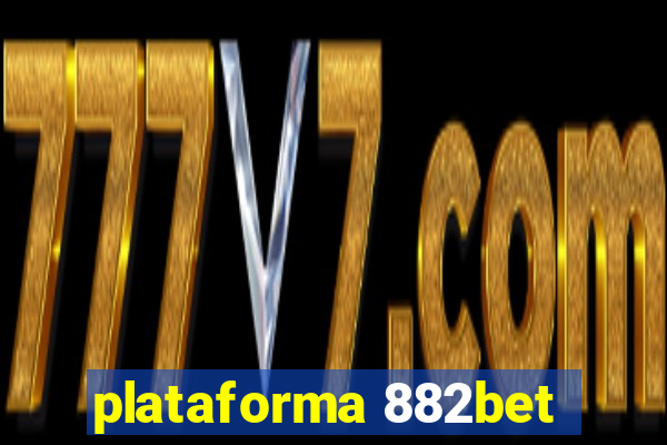 plataforma 882bet