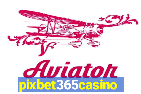 pixbet365casino