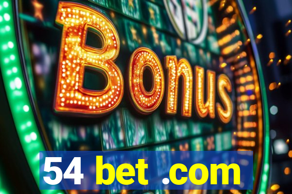 54 bet .com