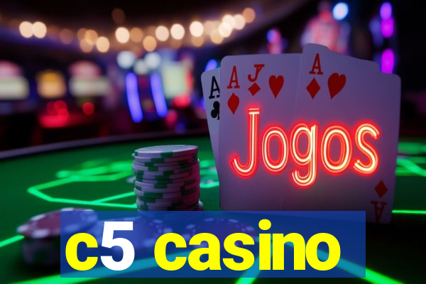 c5 casino