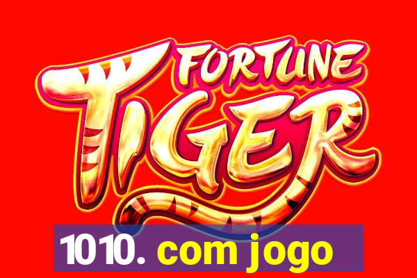 1010. com jogo