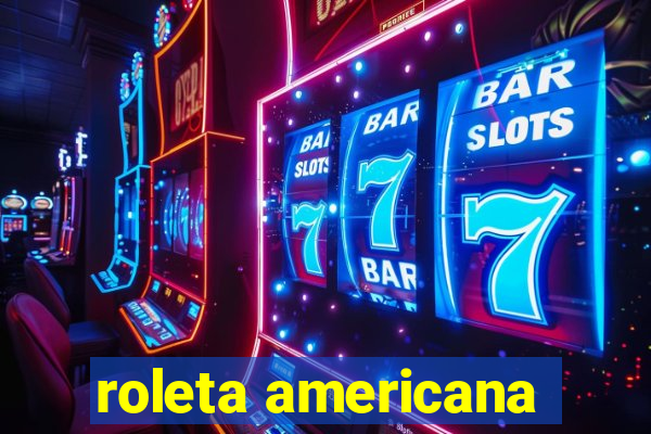 roleta americana