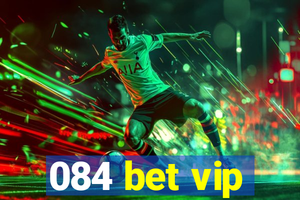 084 bet vip