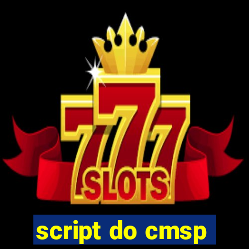 script do cmsp