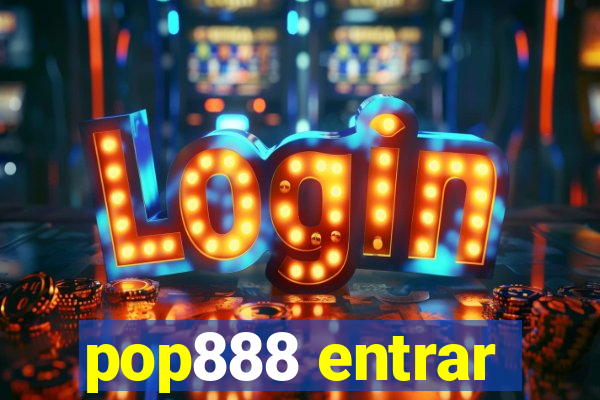 pop888 entrar