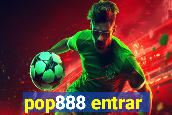 pop888 entrar