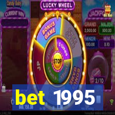 bet 1995