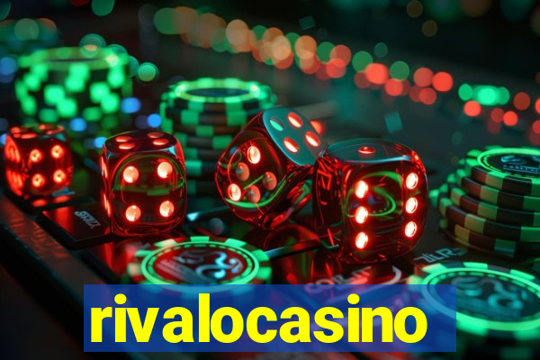 rivalocasino