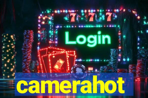 camerahot