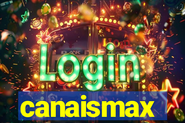 canaismax