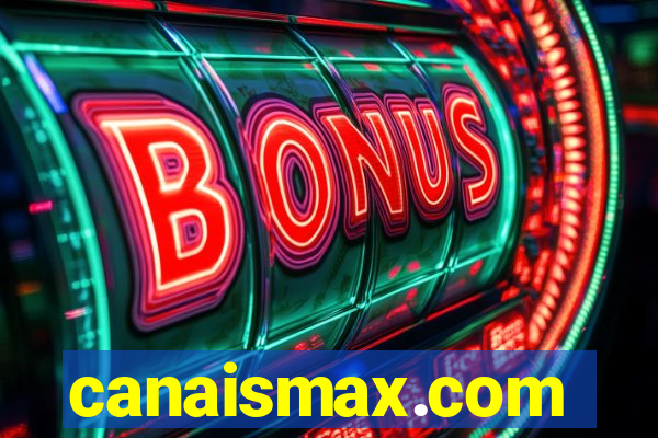 canaismax.com