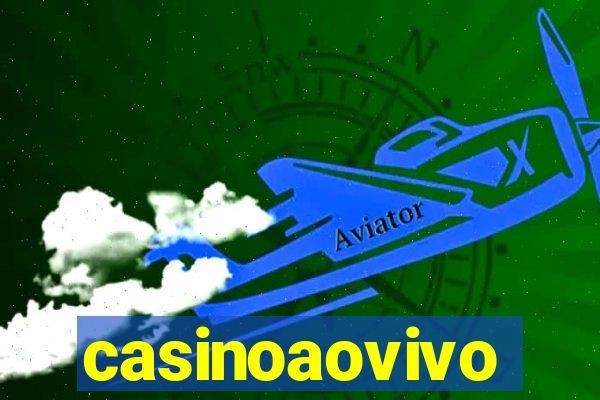 casinoaovivo