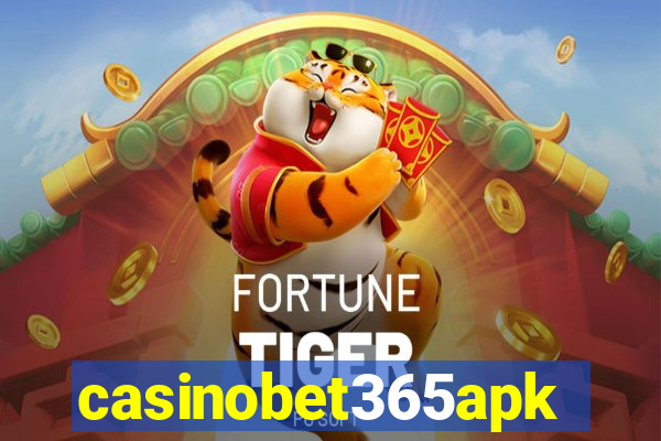 casinobet365apk