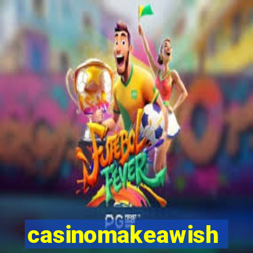 casinomakeawish