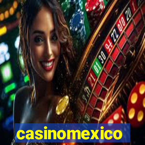 casinomexico