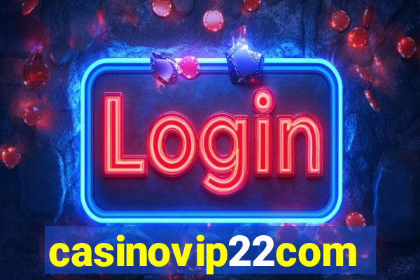 casinovip22com