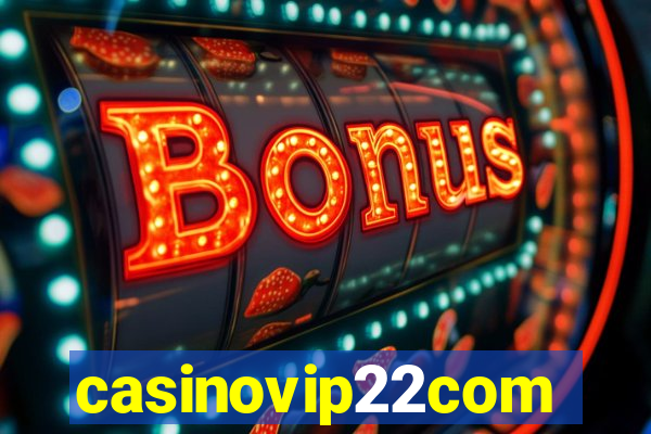 casinovip22com