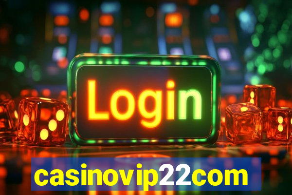 casinovip22com