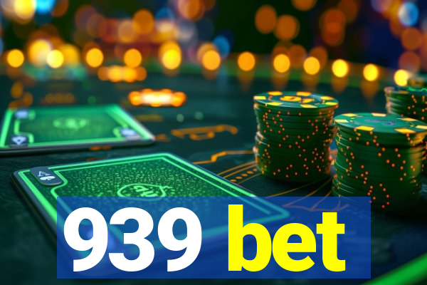 939 bet