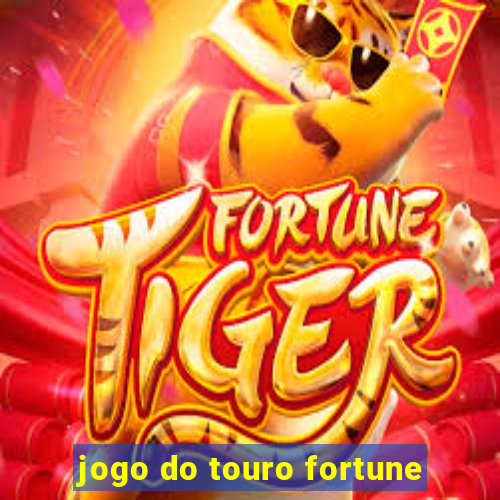 jogo do touro fortune