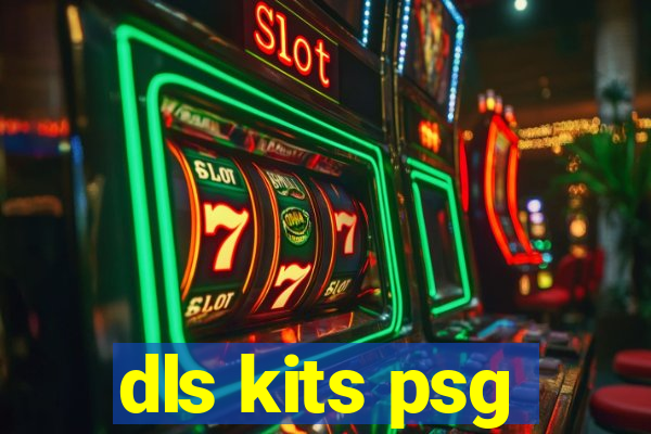 dls kits psg